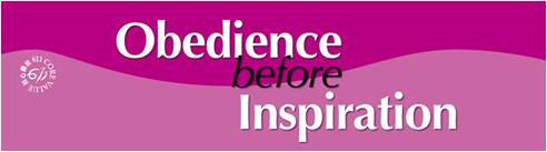 obedience before inspiration