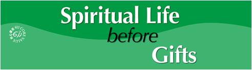 spiritual life before gifts